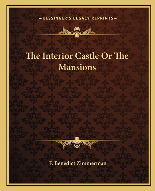 Front cover_The Interior Castle Or The Mansions