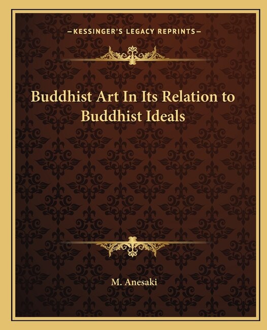 Front cover_Buddhist Art In Its Relation to Buddhist Ideals