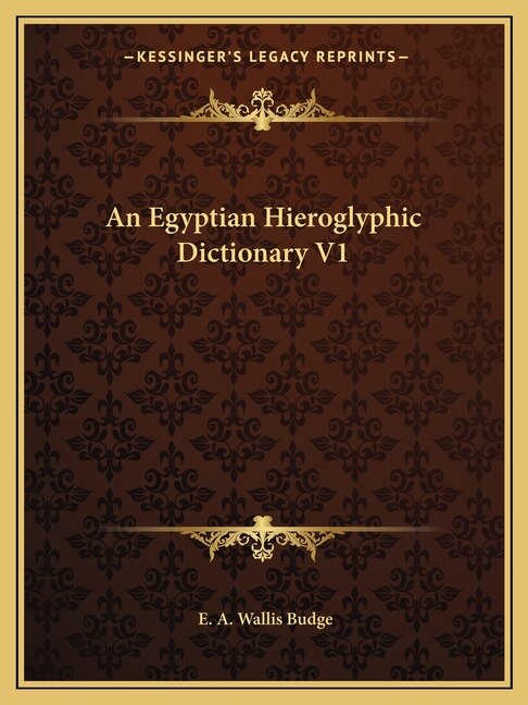 Couverture_An Egyptian Hieroglyphic Dictionary V1