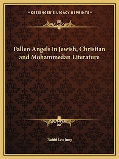 Couverture_Fallen Angels in Jewish, Christian and Mohammedan Literature