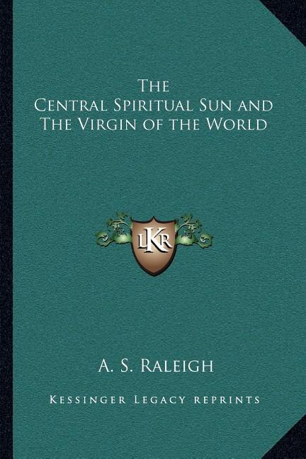 Front cover_The Central Spiritual Sun and The Virgin of the World