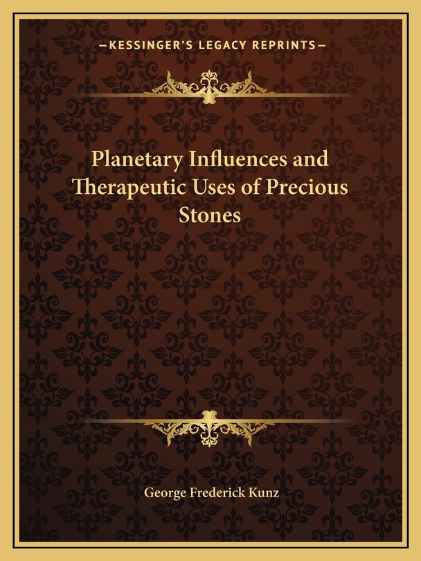 Planetary Influences and Therapeutic Uses of Precious Stones