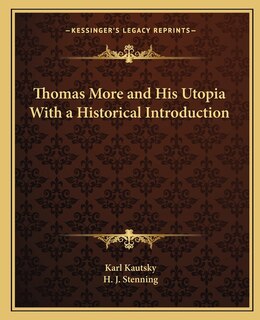 Couverture_Thomas More and His Utopia With a Historical Introduction
