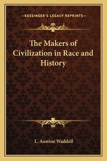 Front cover_The Makers of Civilization in Race and History
