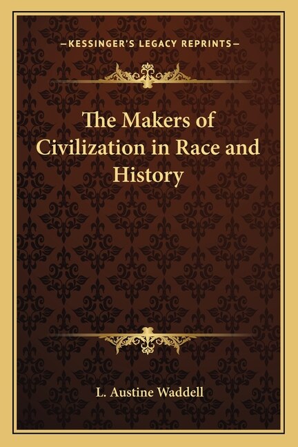 Front cover_The Makers of Civilization in Race and History