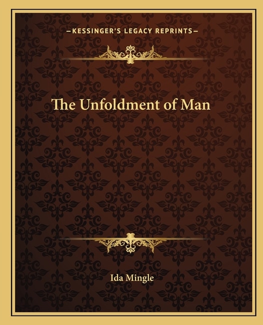 The Unfoldment of Man