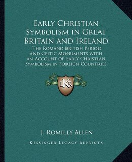 Front cover_Early Christian Symbolism in Great Britain and Ireland