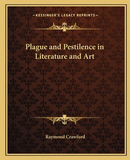 Couverture_Plague and Pestilence in Literature and Art