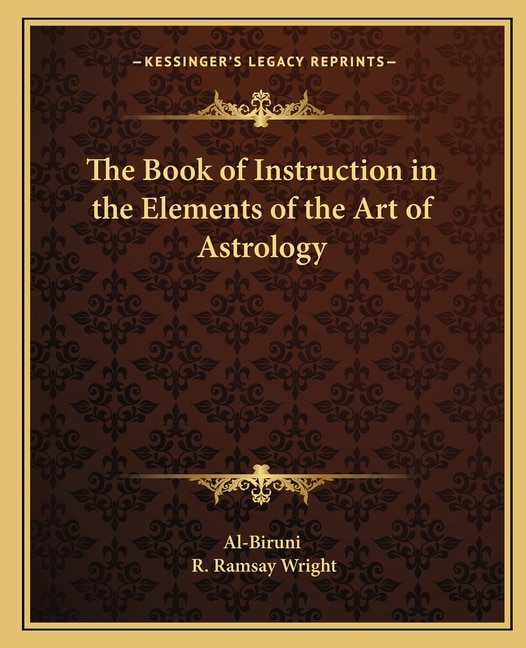 Front cover_The Book of Instruction in the Elements of the Art of Astrology