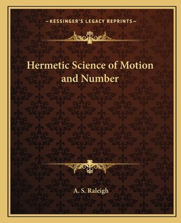 Hermetic Science of Motion and Number