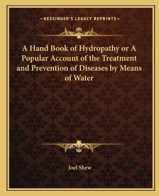 Couverture_A Hand Book of Hydropathy or A Popular Account of the Treatment and Prevention of Diseases by Means of Water