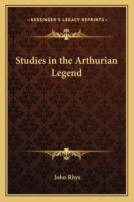 Studies in the Arthurian Legend