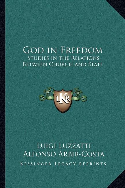God in Freedom: Studies in the Relations Between Church and State