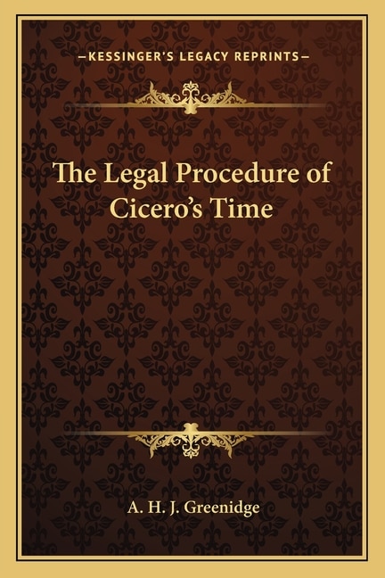 Front cover_The Legal Procedure of Cicero's Time