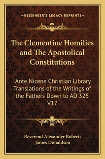 Front cover_The Clementine Homilies and The Apostolical Constitutions