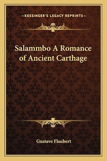 Front cover_Salammbo A Romance of Ancient Carthage