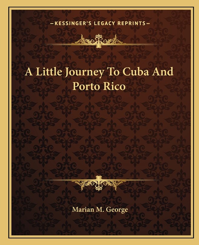 Couverture_A Little Journey To Cuba And Porto Rico