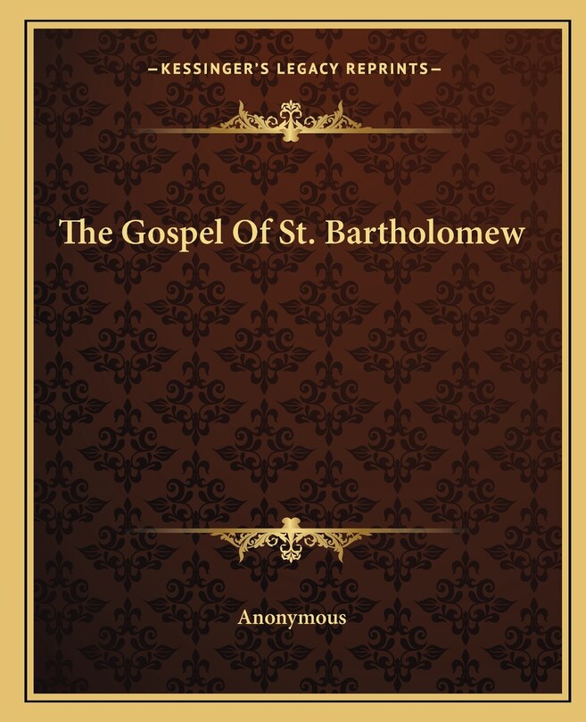 The Gospel Of St. Bartholomew