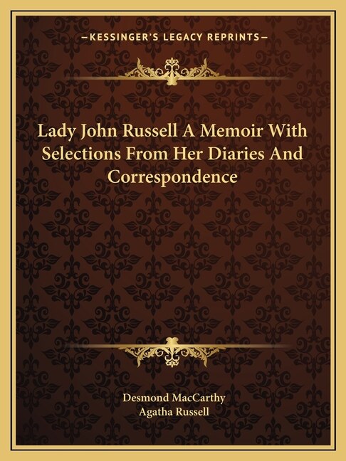 Front cover_Lady John Russell a Memoir with Selections from Her Diaries and Correspondence