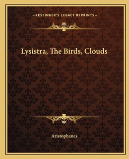 Lysistra, the Birds, Clouds