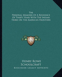 Couverture_The Personal Memoirs Of A Residence Of Thirty Years With The Indian Tribes On The American Frontiers