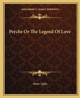 Front cover_Psyche Or The Legend Of Love