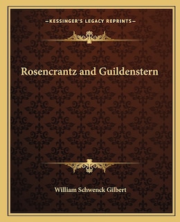 Rosencrantz and Guildenstern