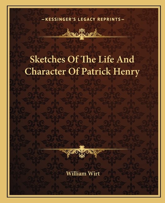 Couverture_Sketches Of The Life And Character Of Patrick Henry