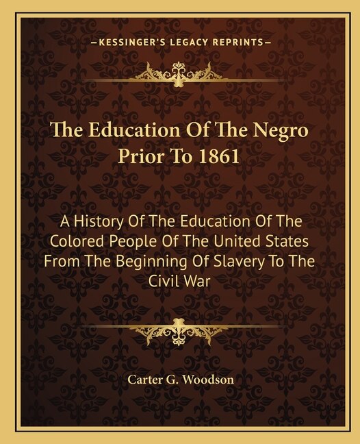 Couverture_The Education Of The Negro Prior To 1861
