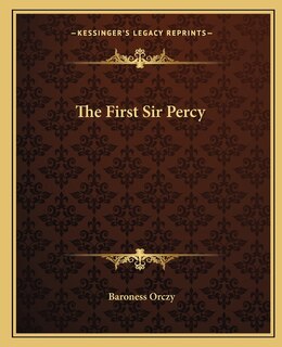 The First Sir Percy