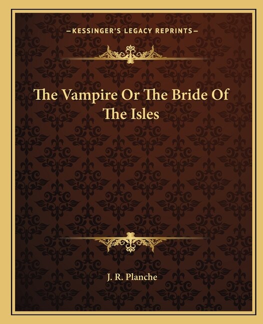 Front cover_The Vampire Or The Bride Of The Isles