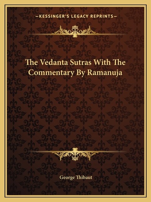 Front cover_The Vedanta Sutras with the Commentary by Ramanuja