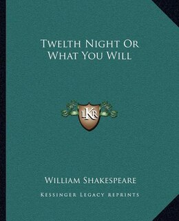 Front cover_Twelth Night or What You Will