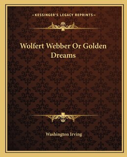Front cover_Wolfert Webber or Golden Dreams