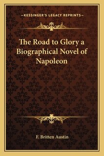Couverture_The Road to Glory a Biographical Novel of Napoleon