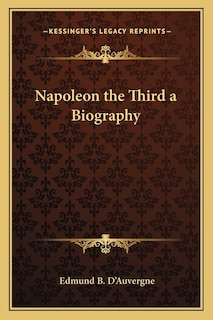 Front cover_Napoleon the Third a Biography