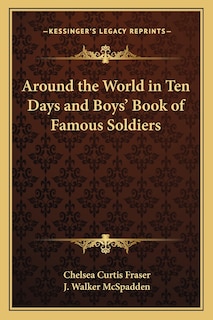 Front cover_Around the World in Ten Days and Boys' Book of Famous Soldiers