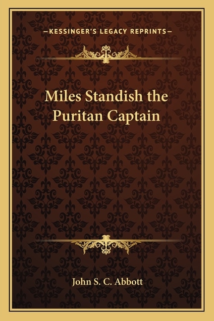 Front cover_Miles Standish the Puritan Captain