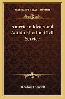 Couverture_American Ideals and Administration Civil Service