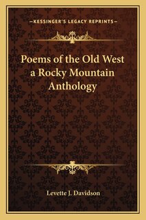 Front cover_Poems of the Old West a Rocky Mountain Anthology