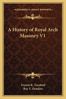 Couverture_A History of Royal Arch Masonry V1