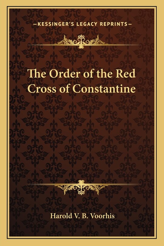 The Order of the Red Cross of Constantine