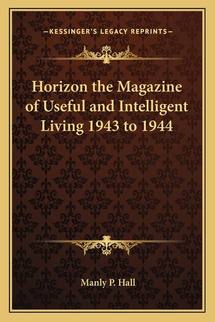 Couverture_Horizon the Magazine of Useful and Intelligent Living 1943 to 1944