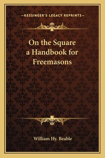 Front cover_On the Square a Handbook for Freemasons