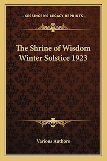 The Shrine of Wisdom Winter Solstice 1923