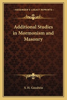 Couverture_Additional Studies in Mormonism and Masonry