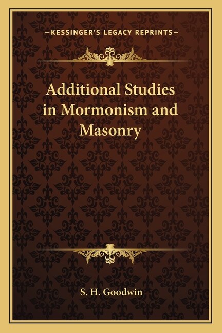 Couverture_Additional Studies in Mormonism and Masonry
