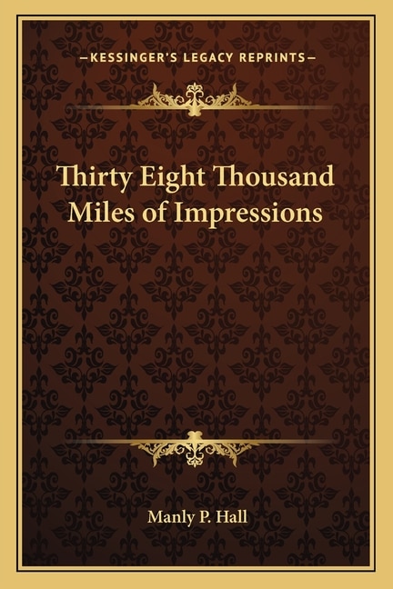 Front cover_Thirty Eight Thousand Miles of Impressions