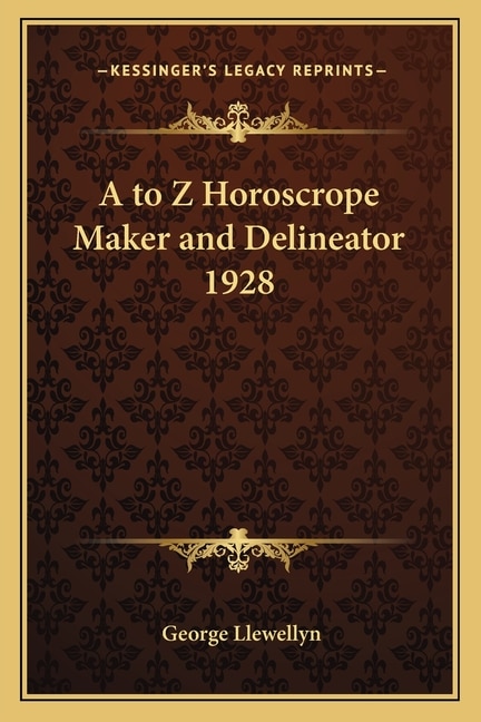 Couverture_A to Z Horoscrope Maker and Delineator 1928
