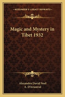 Front cover_Magic and Mystery in Tibet 1932